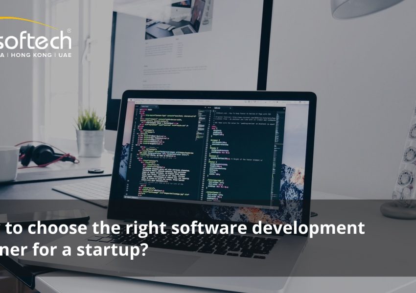 How to Choose the Right Software Development Partner for a Startup? How to Choose the Right Software Development Partner for a Startup?