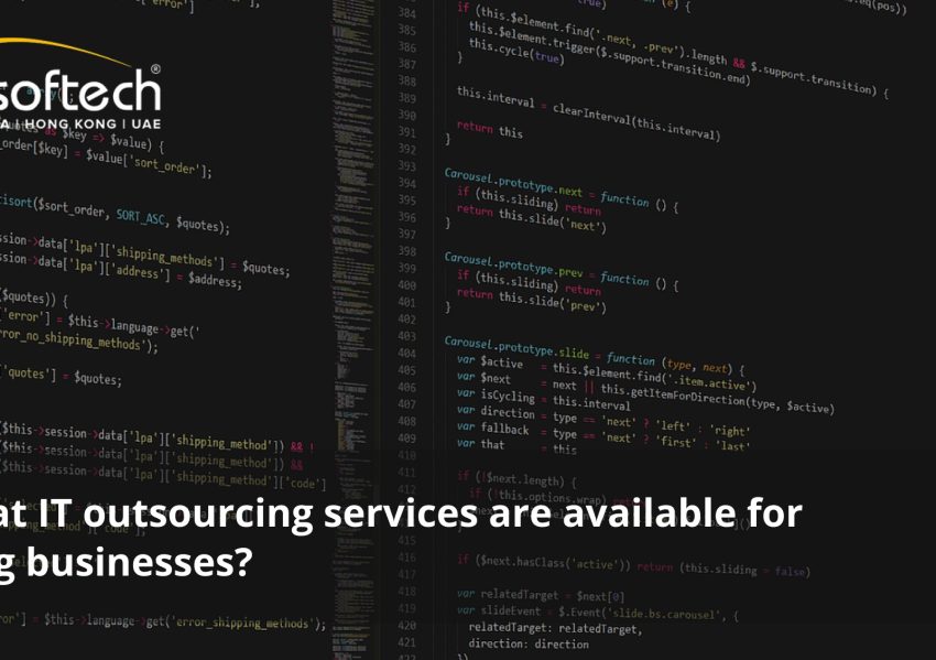 What IT Outsourcing Services Are Available for Hong Kong Businesses? What IT Outsourcing Services Are Available for Hong Kong Businesses?